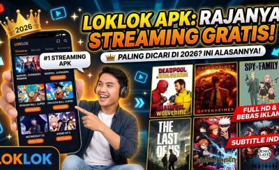 Loklok Jadi Favorit Pecinta Streaming Berkat Update Cepat dan Koleksi Lengkap
